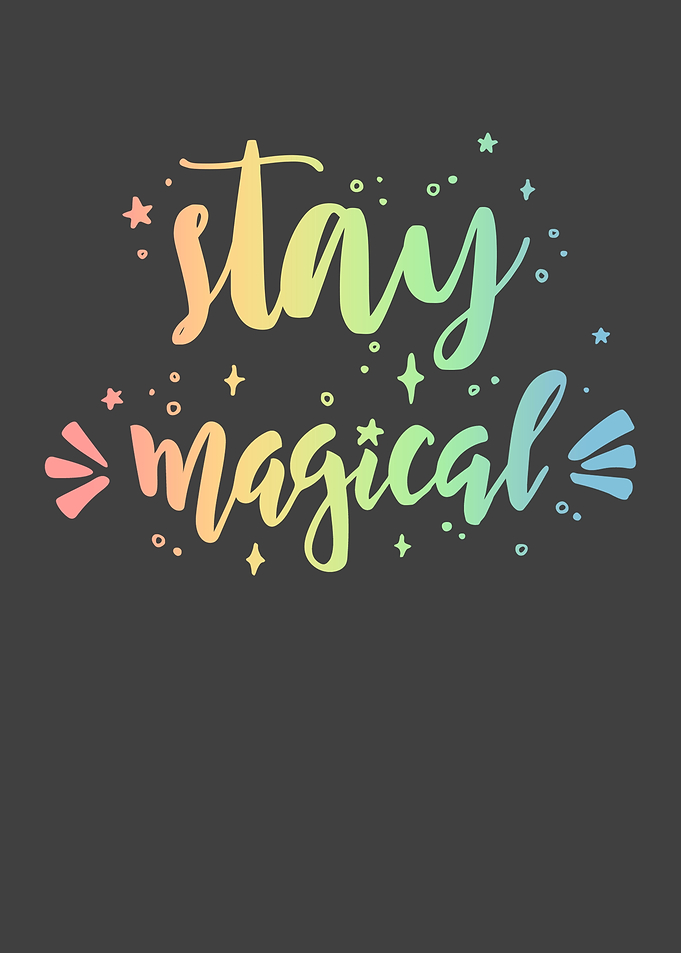 Magical Quote Stay Magical