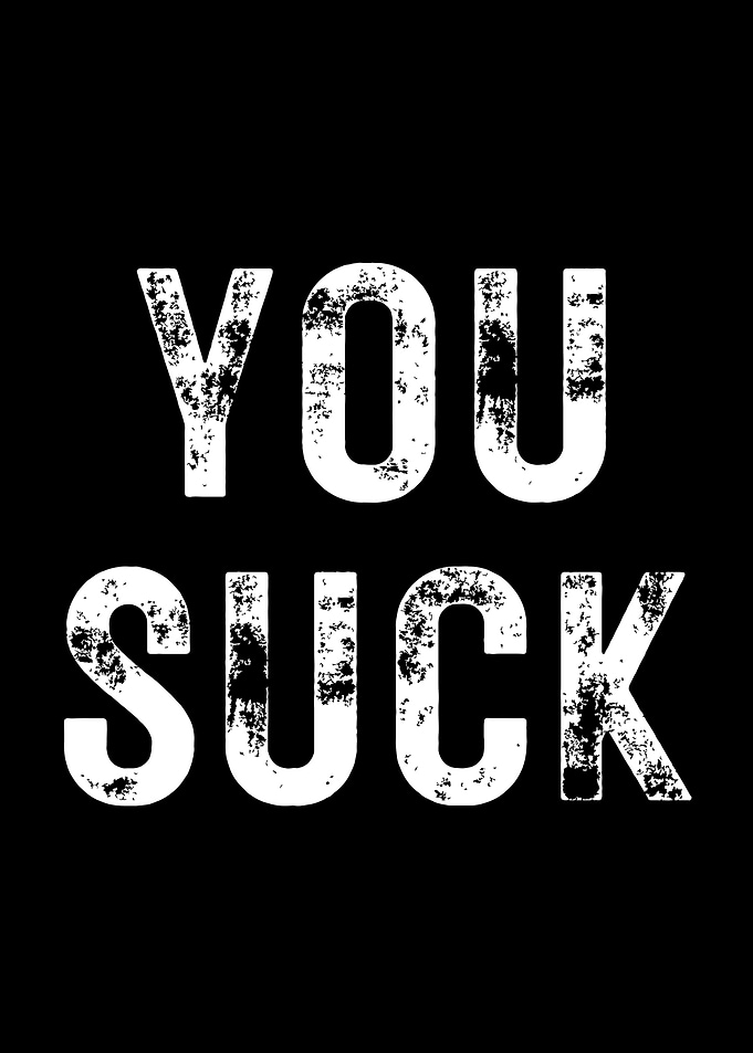 You Suck