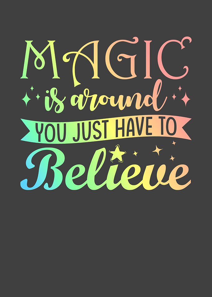 Magic is around you just