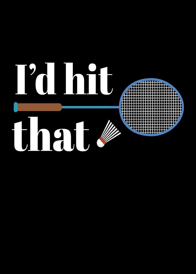 Id Hit That Badminton