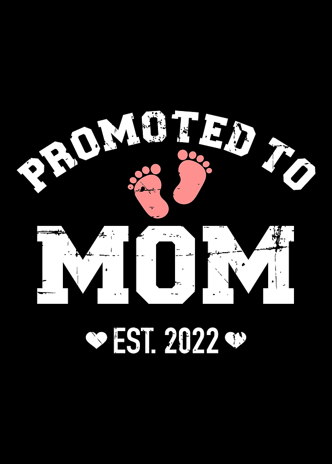 Promoted to mom 2022 for m