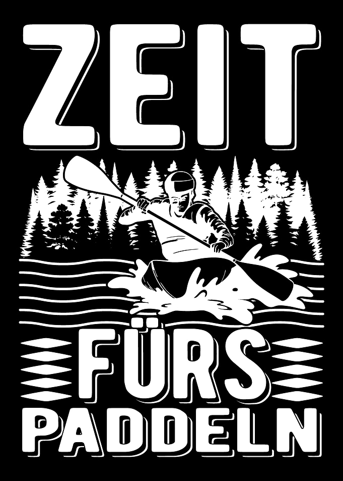 Zeit frs Paddeln Kajak Ka