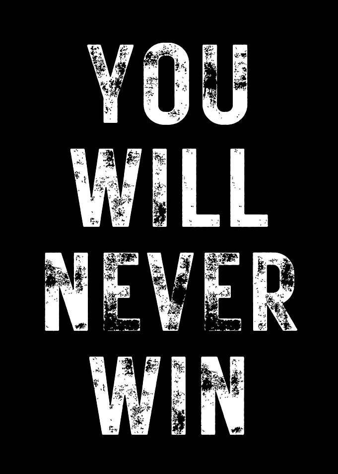 You Will Never Win
