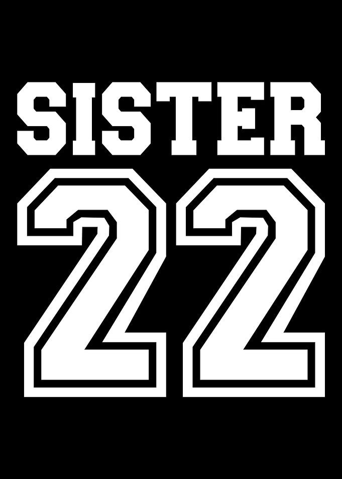 Sister 2022 for new sis