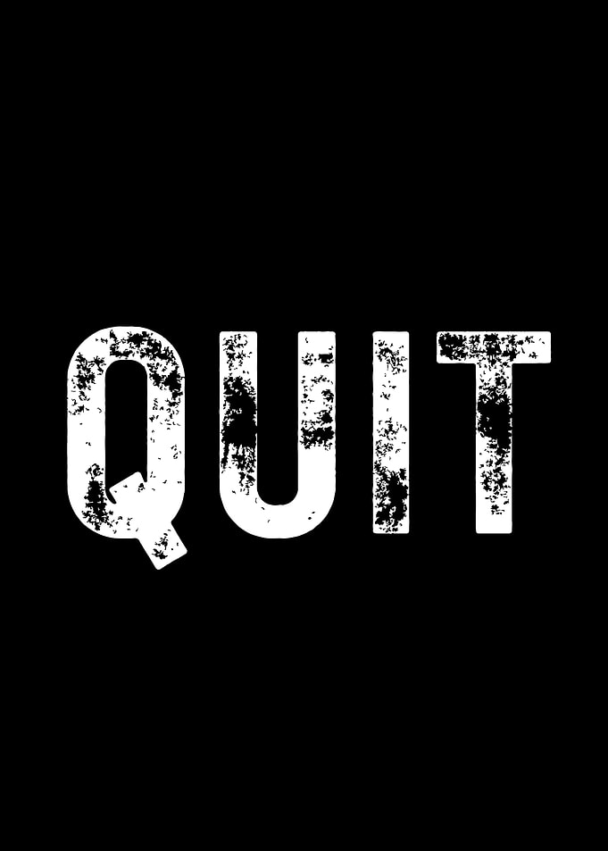 Quit