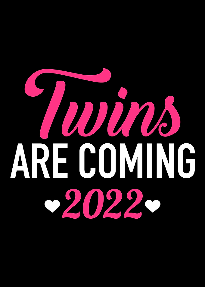 Twins are coming 2022 for