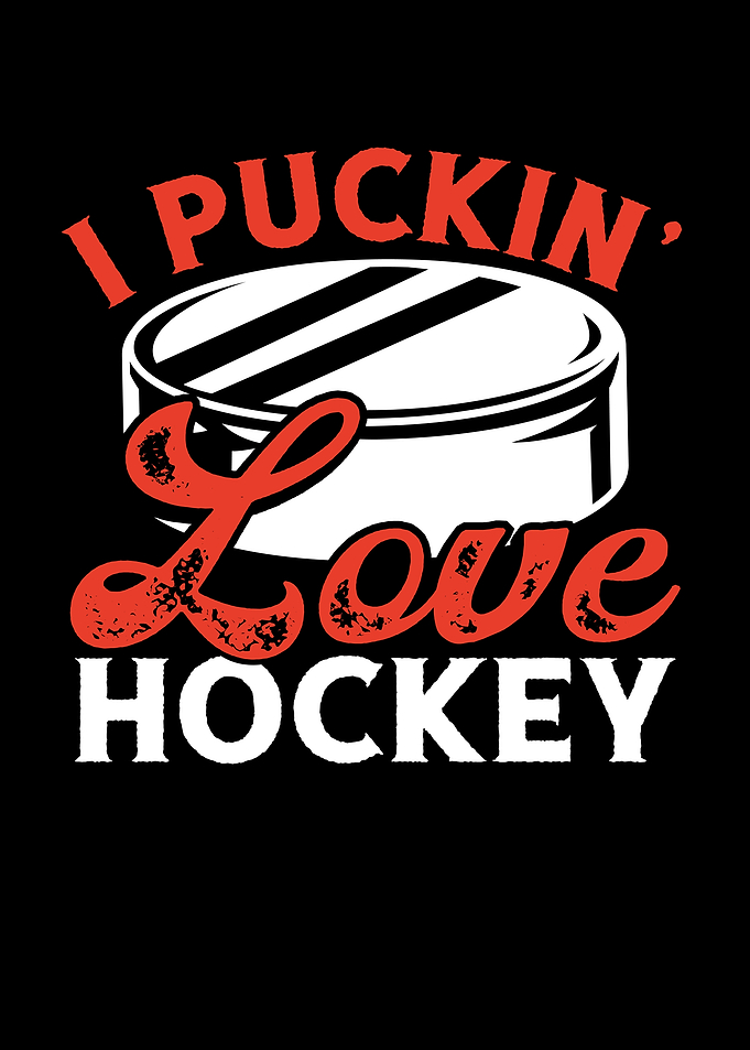 I Puckin love hockey