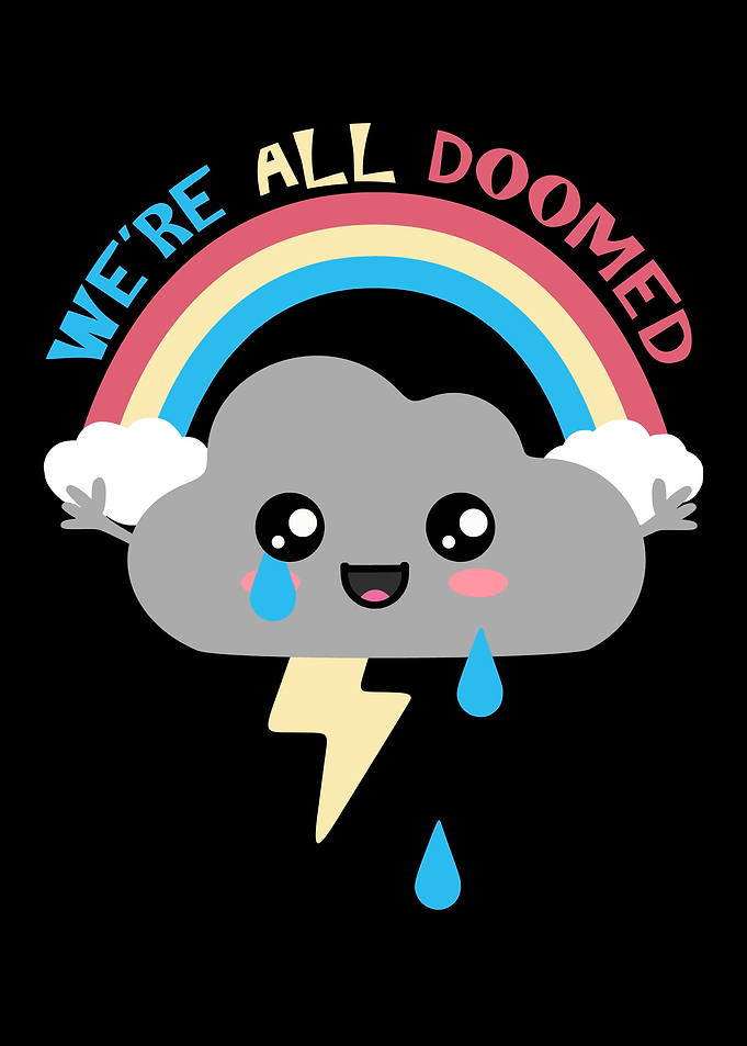 Were All Doomed
