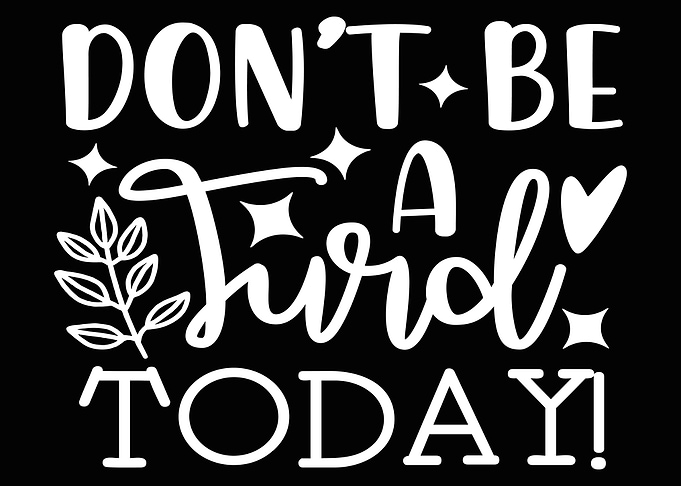 Dont be turd Poster