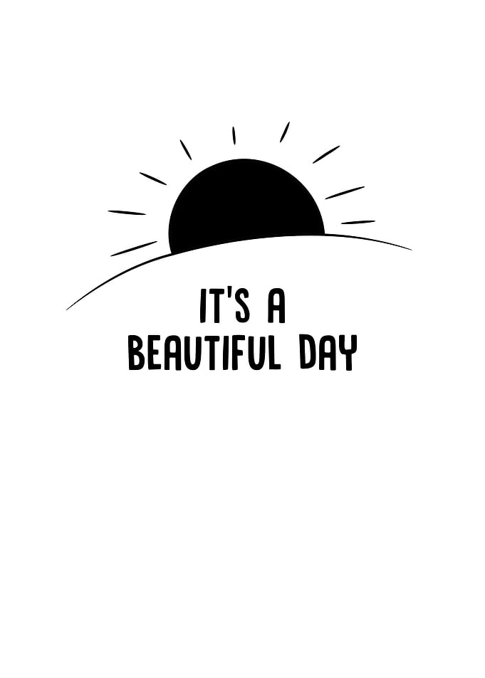 Its a Beautiful Day