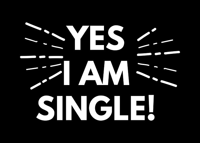 I am Single