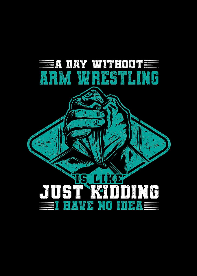 Arm Wrestler Sayings Gifts