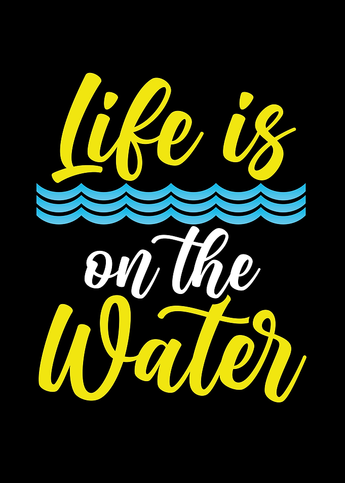 Life is on the water