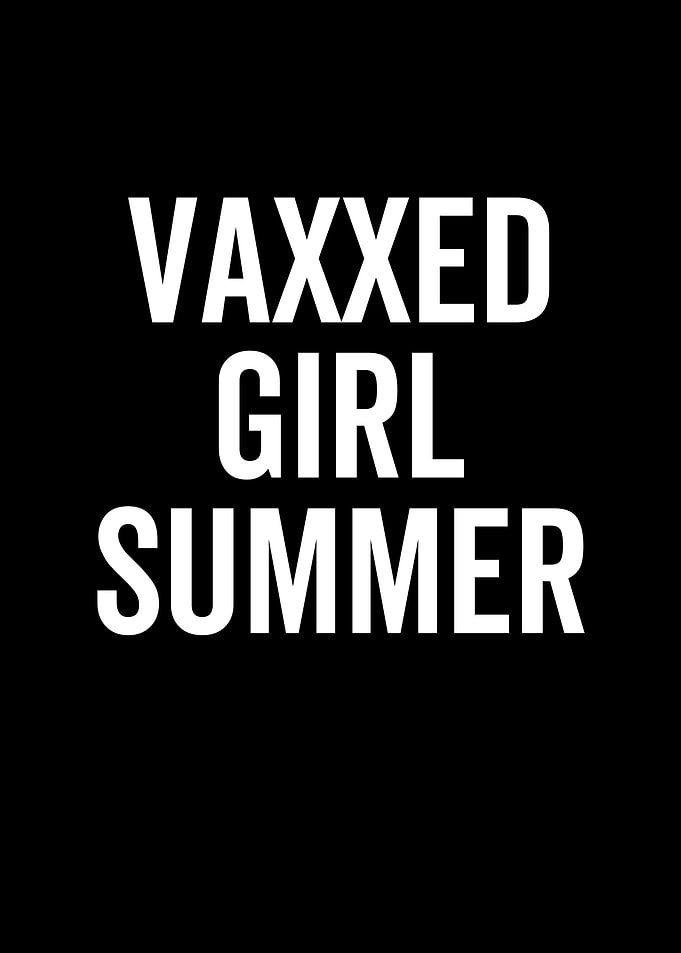 Vaxxed Girl Summer