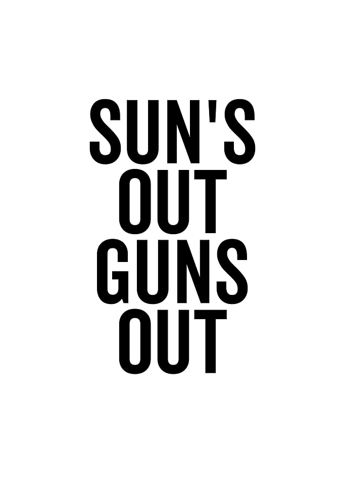 Suns Out Guns Out
