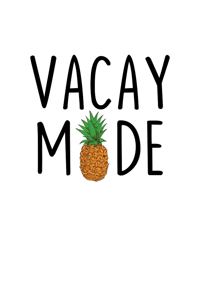 Vacay Mode Pineapple