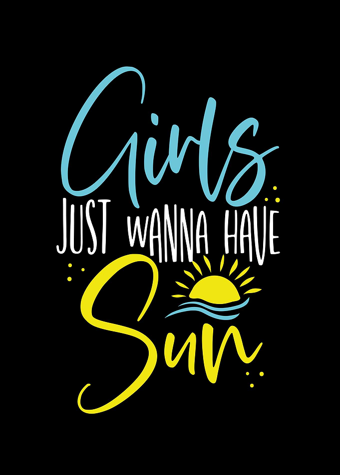 Girls just wanna have sun