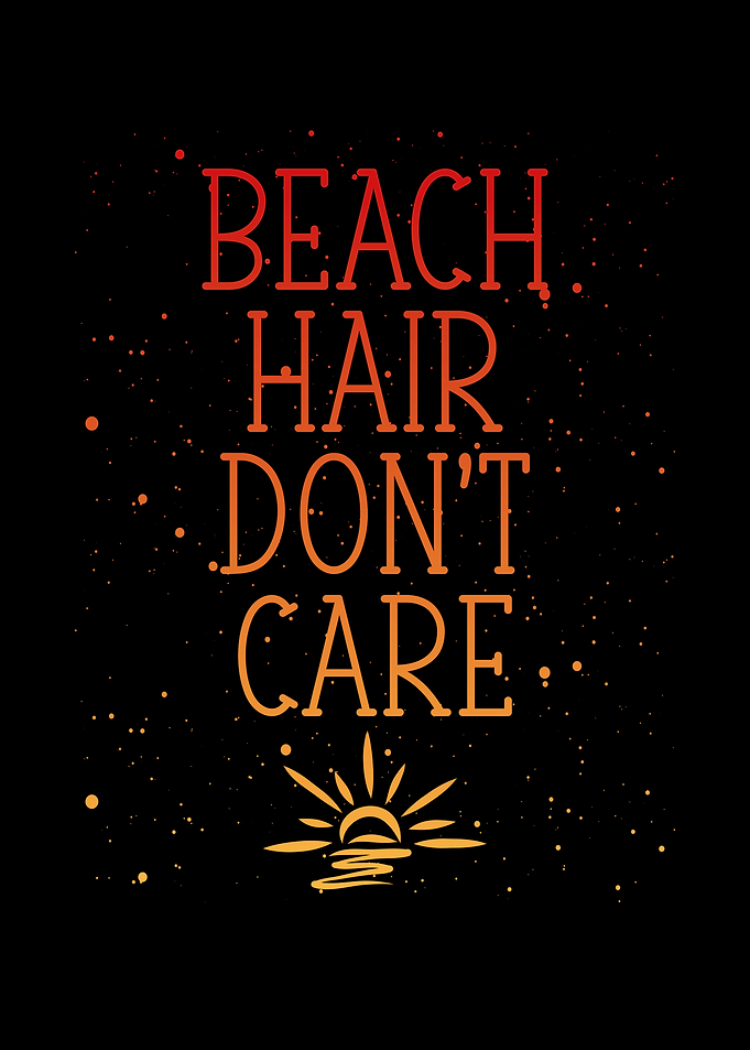 Beach hair dont care