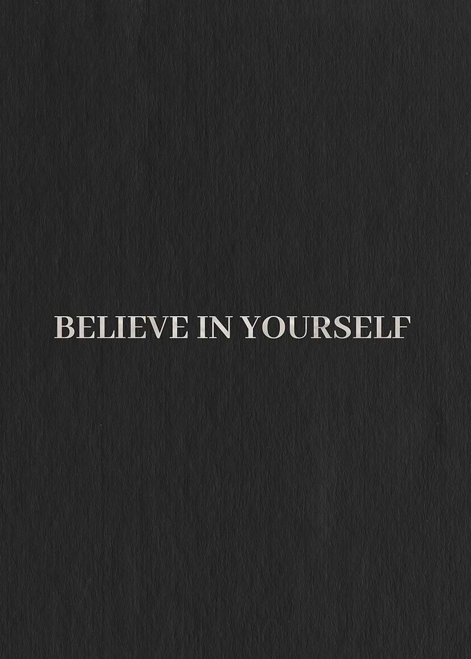 Believe in Yourself