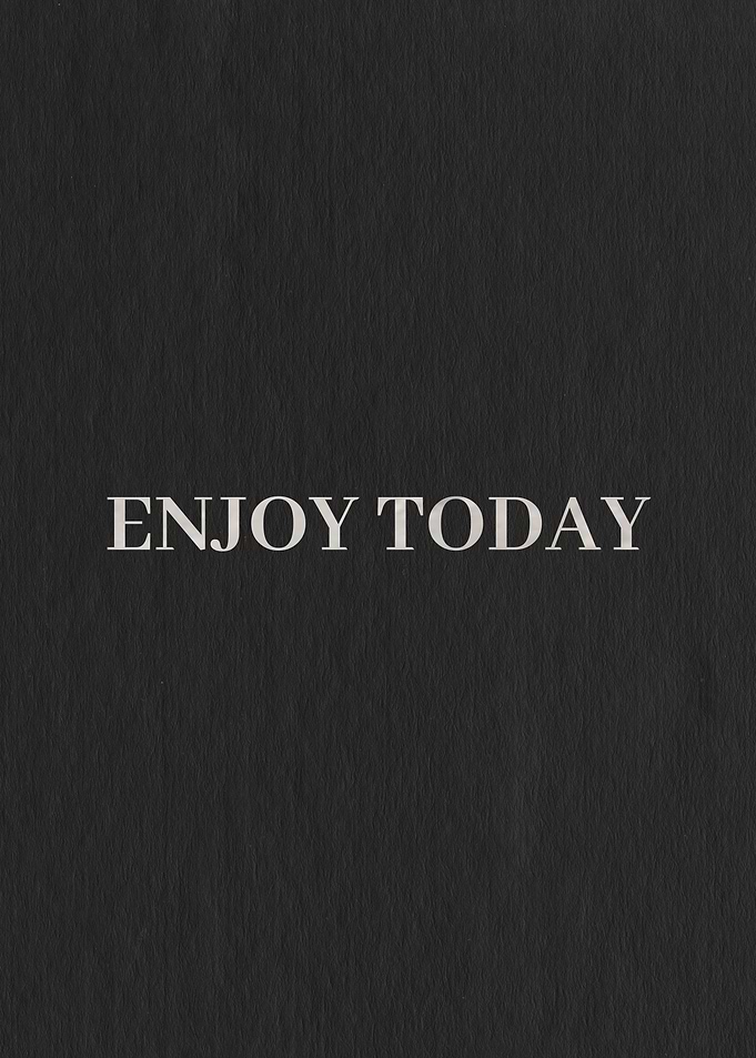 Enjoy Today