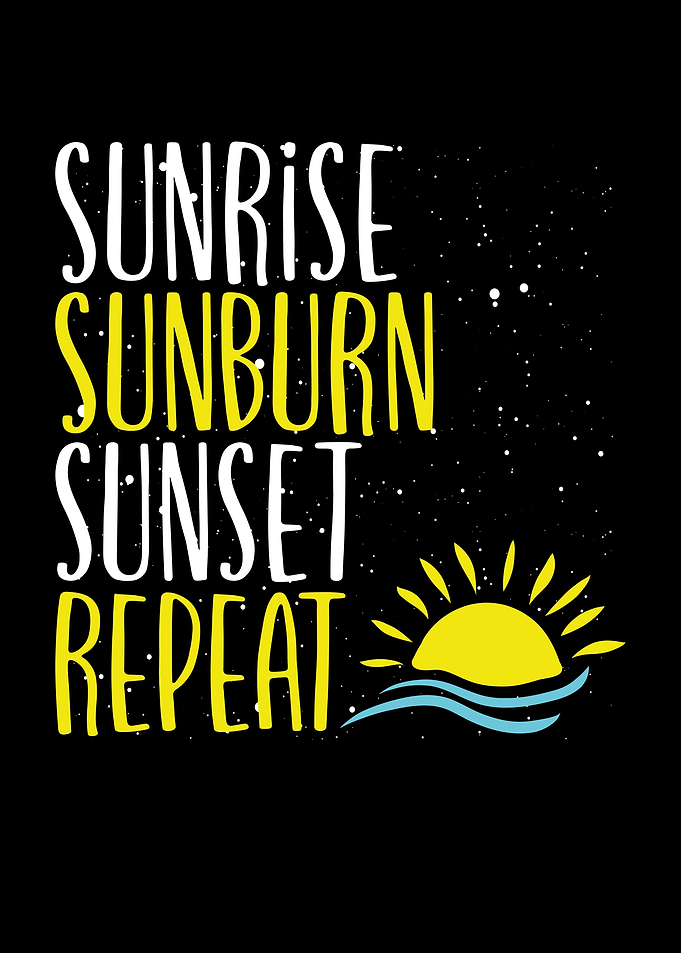 Sunrise sunburn sunset