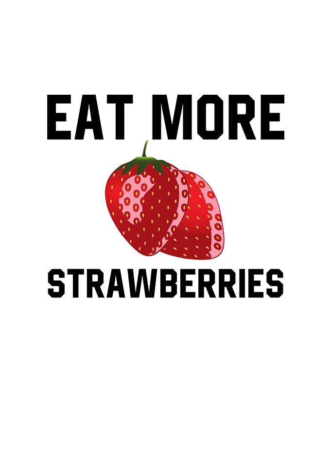 Eat More Strawberries