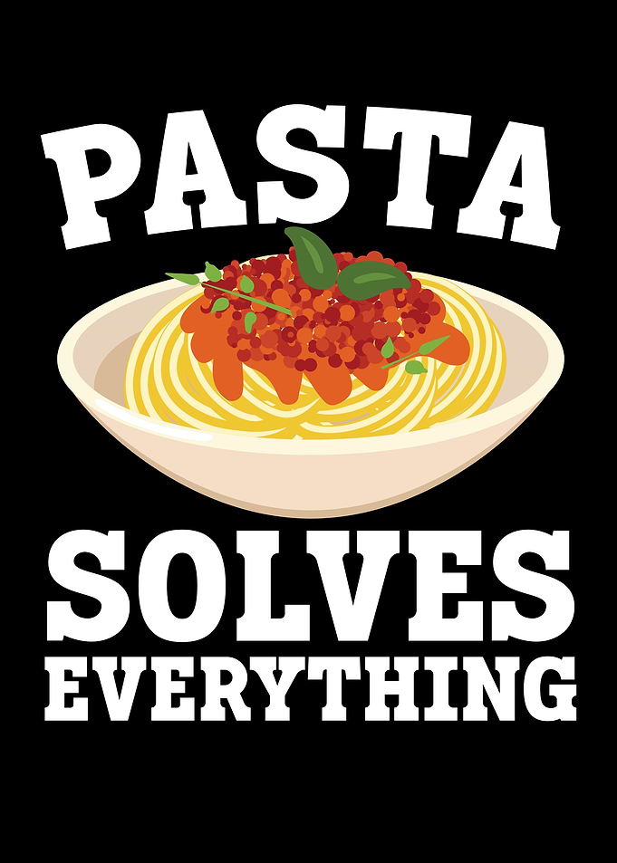 Pasta Solves Everything