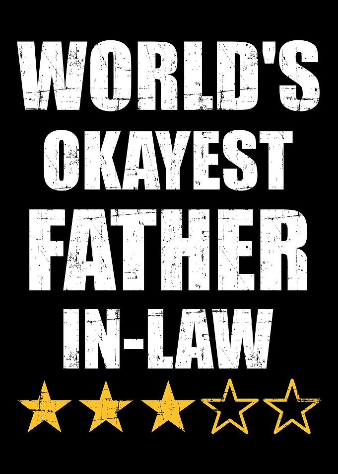 Worlds okayest fatherin