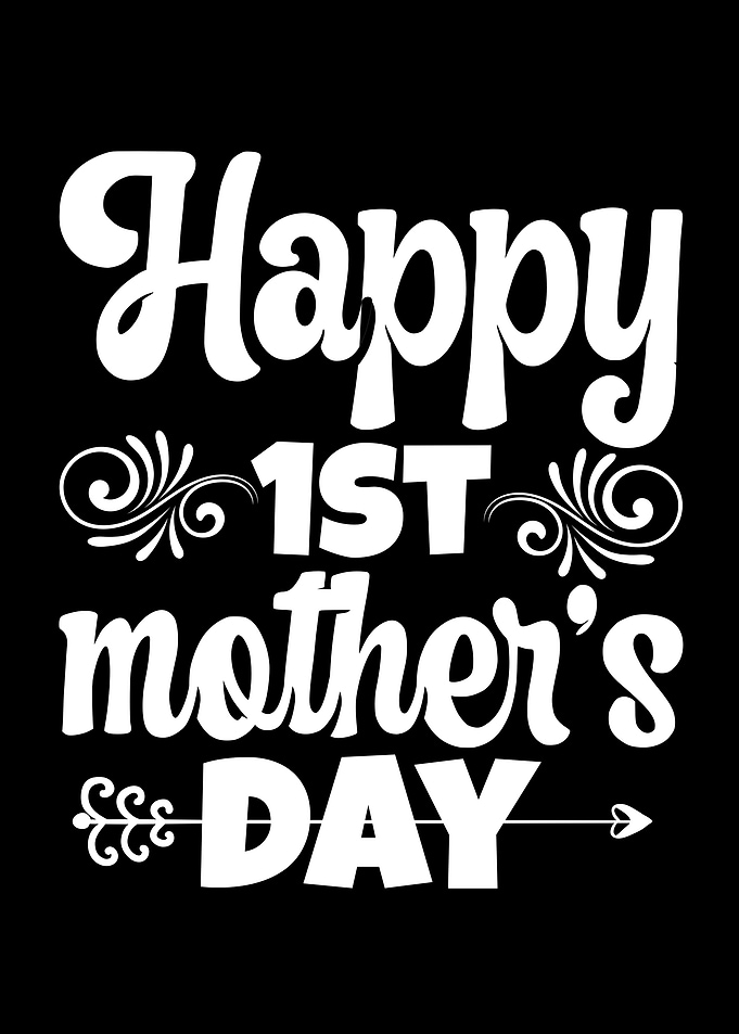 Happy 1st Mothers Day