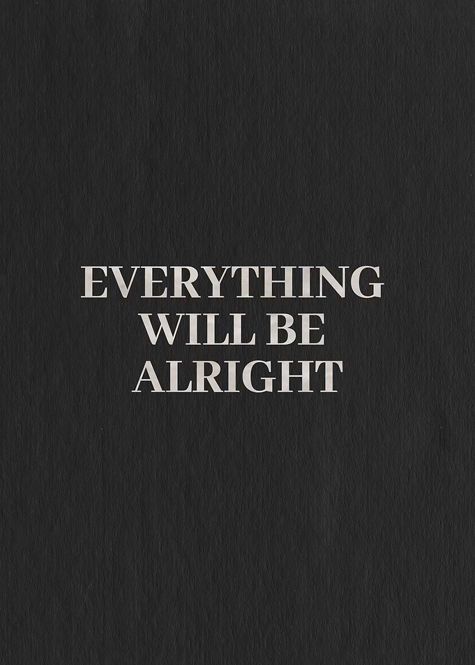 Everything will be alright