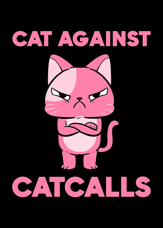 Cat Against Catcalls