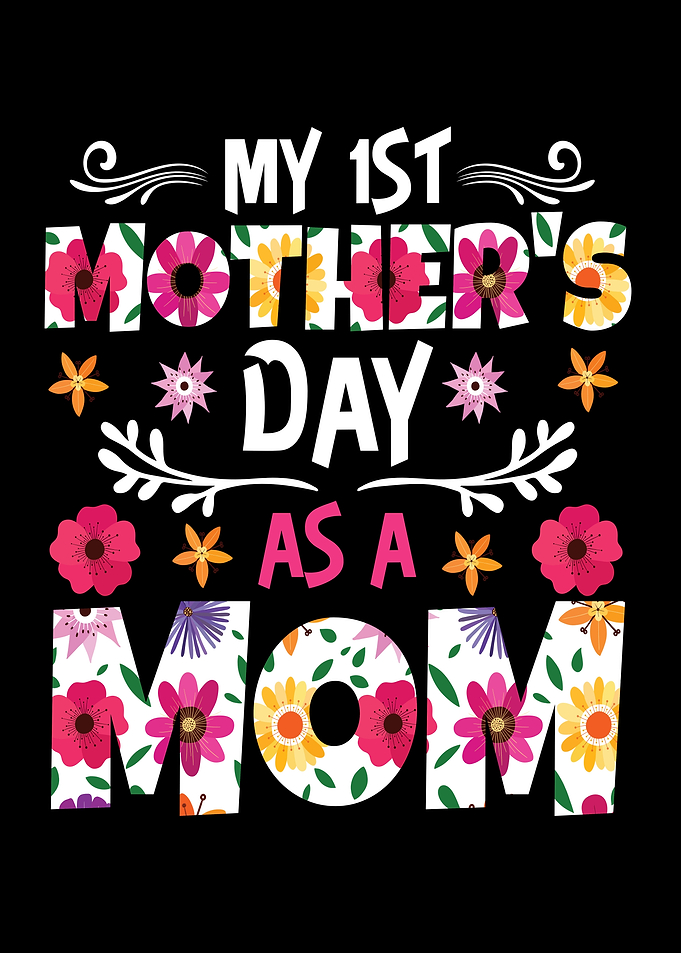 My 1st Mothers Day AS A