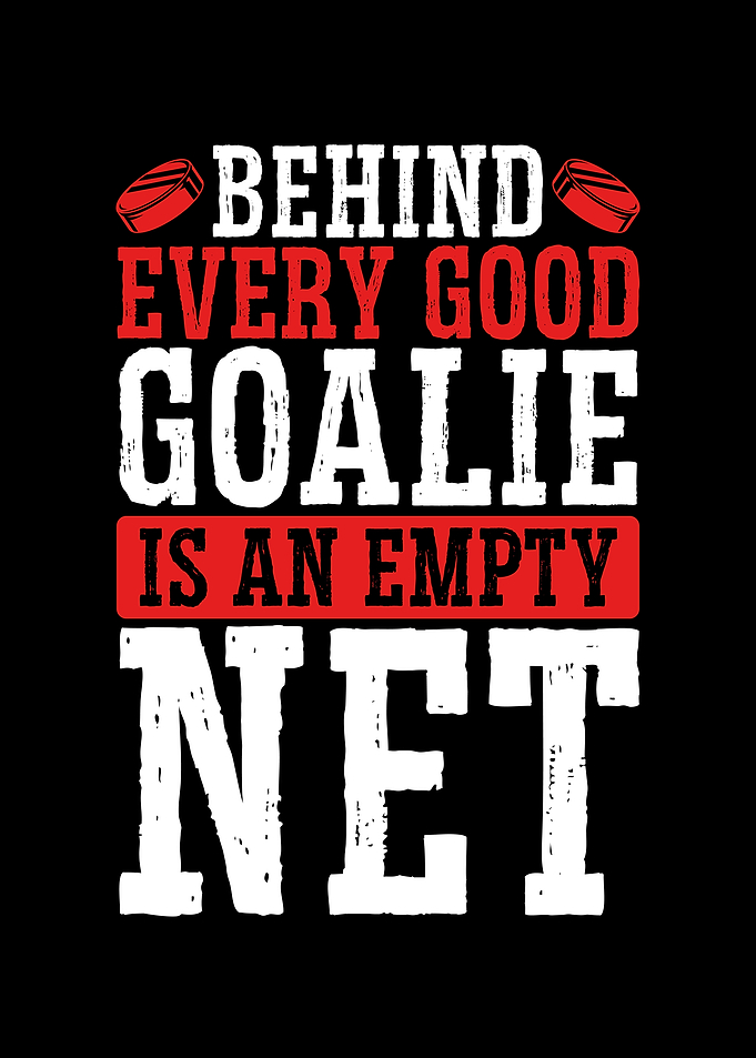 Good goalie is an empty ne