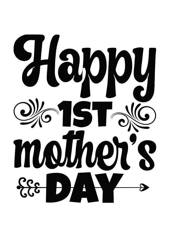 Happy 1st Mothers Day