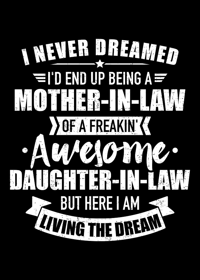 Motherinlaw of awesome d