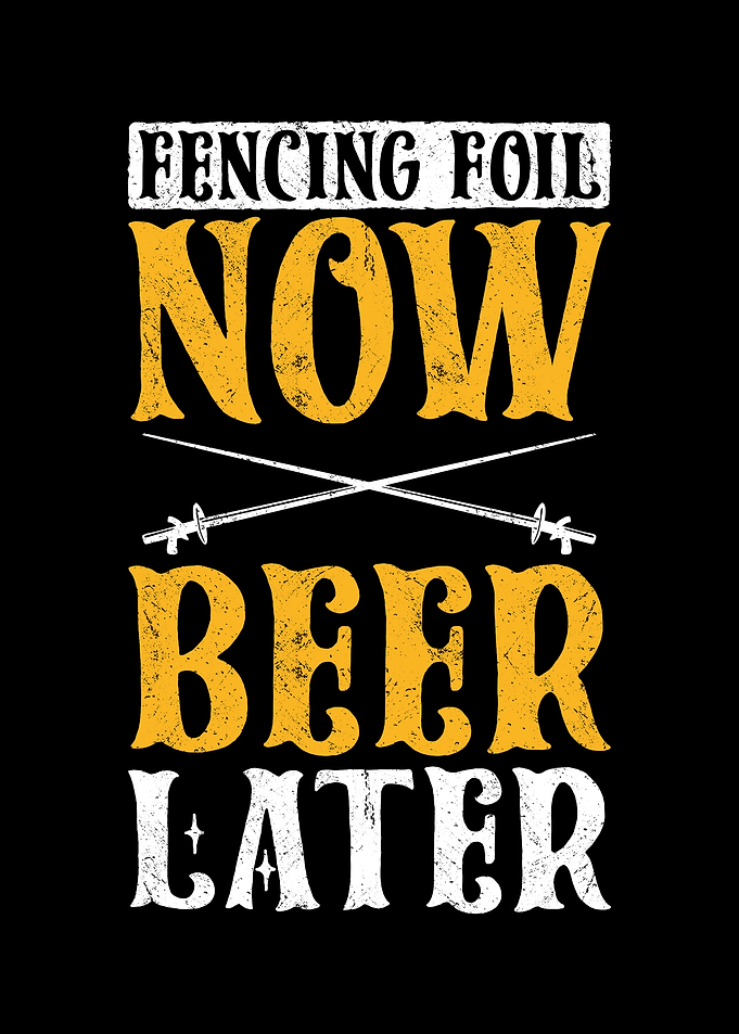 Fencing Foil Beer Later
