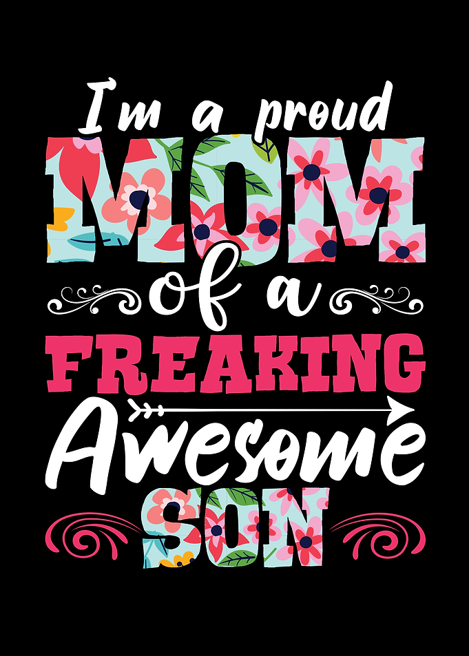 I M A Proud Mom Of A