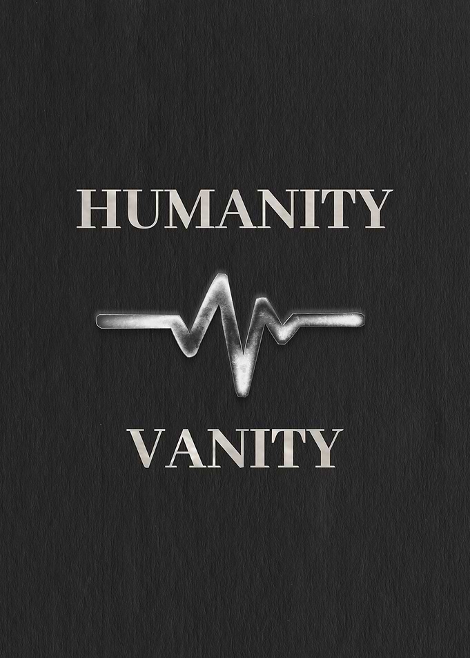 humanity over vanity