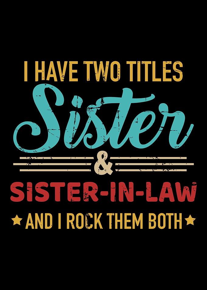 Two titles sister and sist