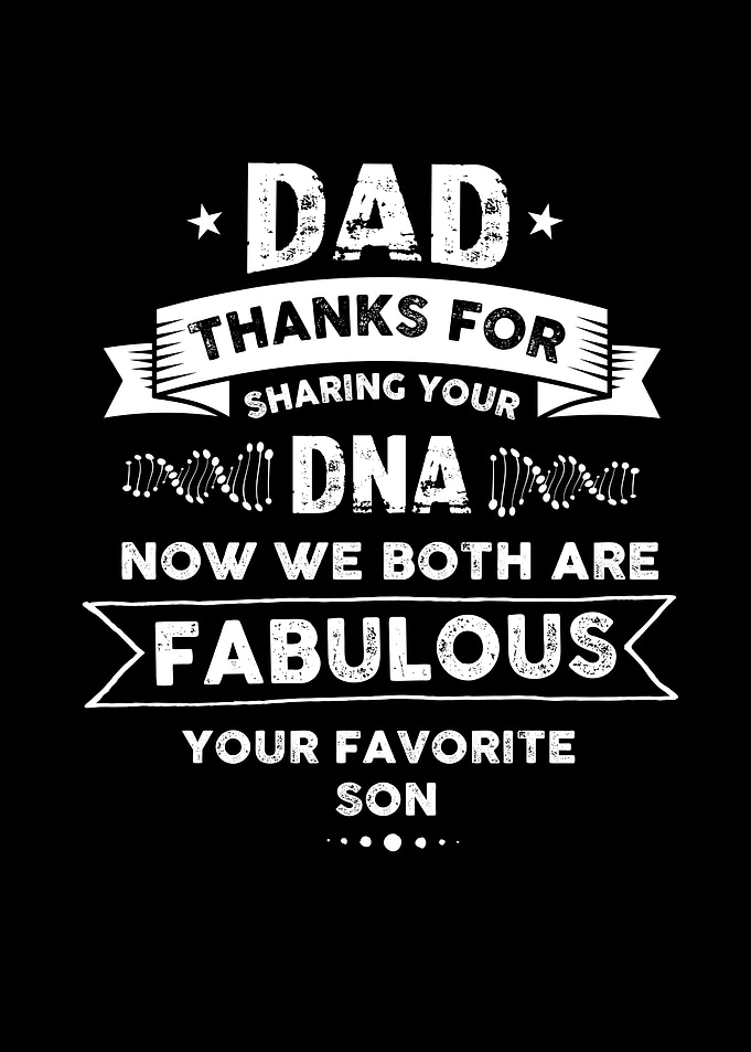 Daddy Son Dna We Are