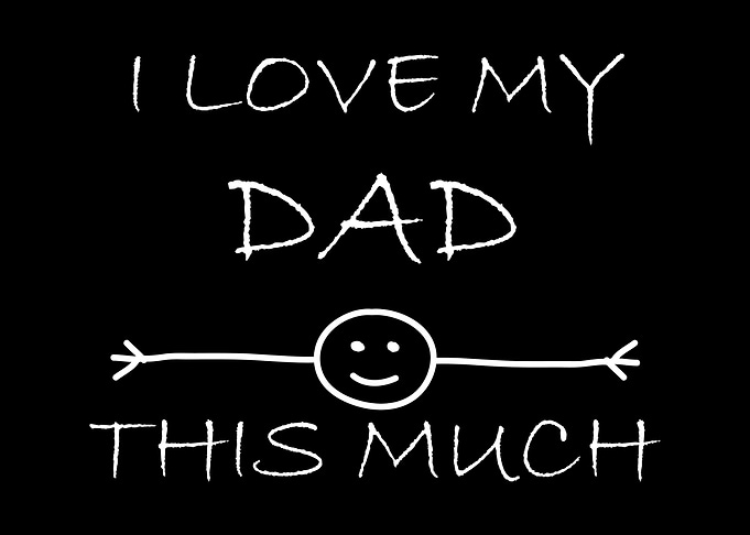 Love my Dad