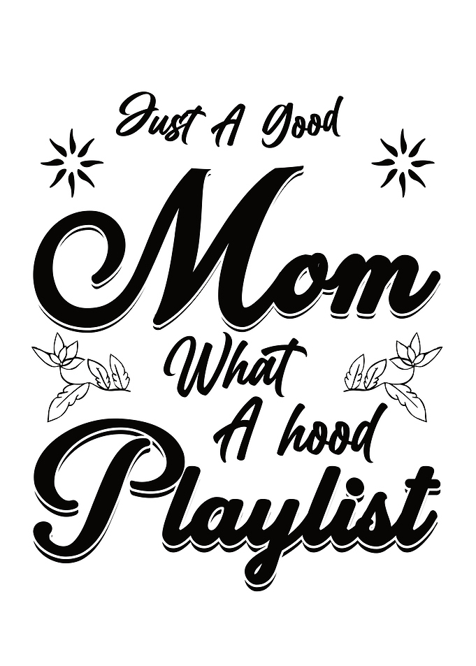 Just A Good Mom What A