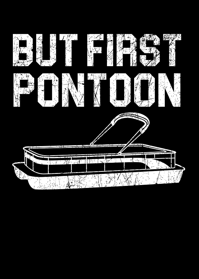 But First Pontoon
