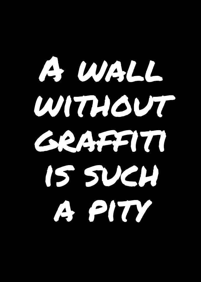 A Wall Without Graffiti