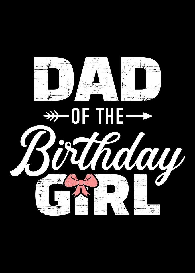 Dad of the birthday daught