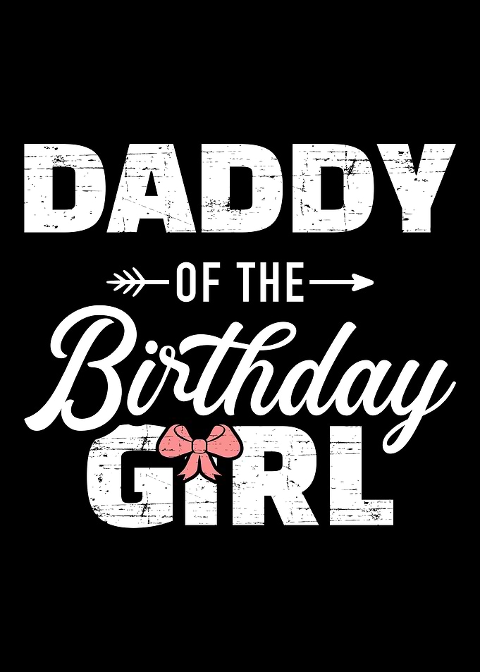 Daddy of the birthday daug