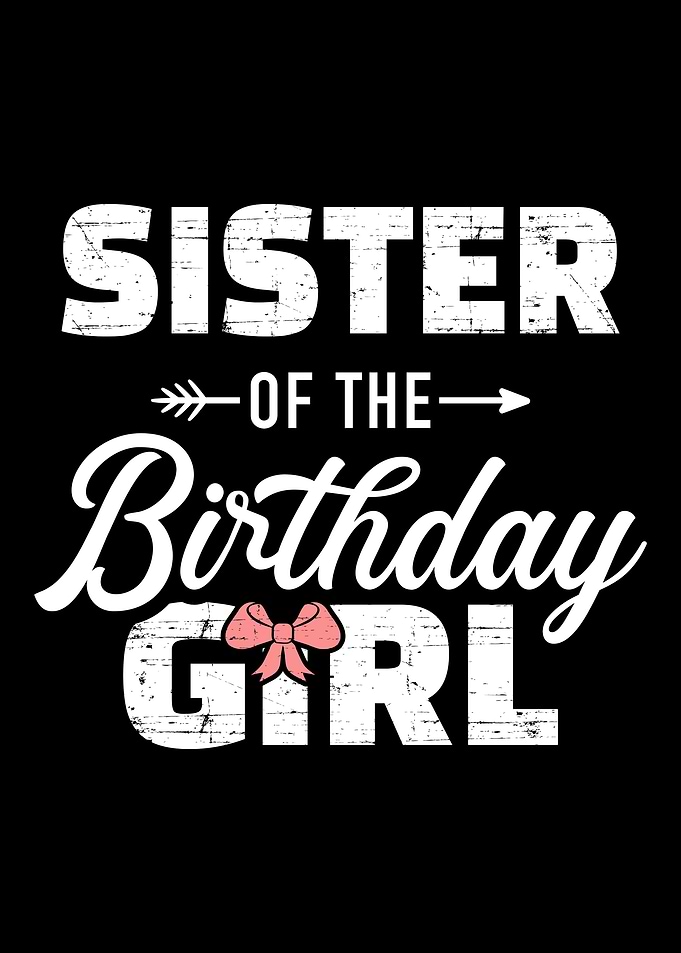 Sister of the birthday dau