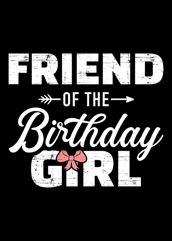 Friend of the birthday dau