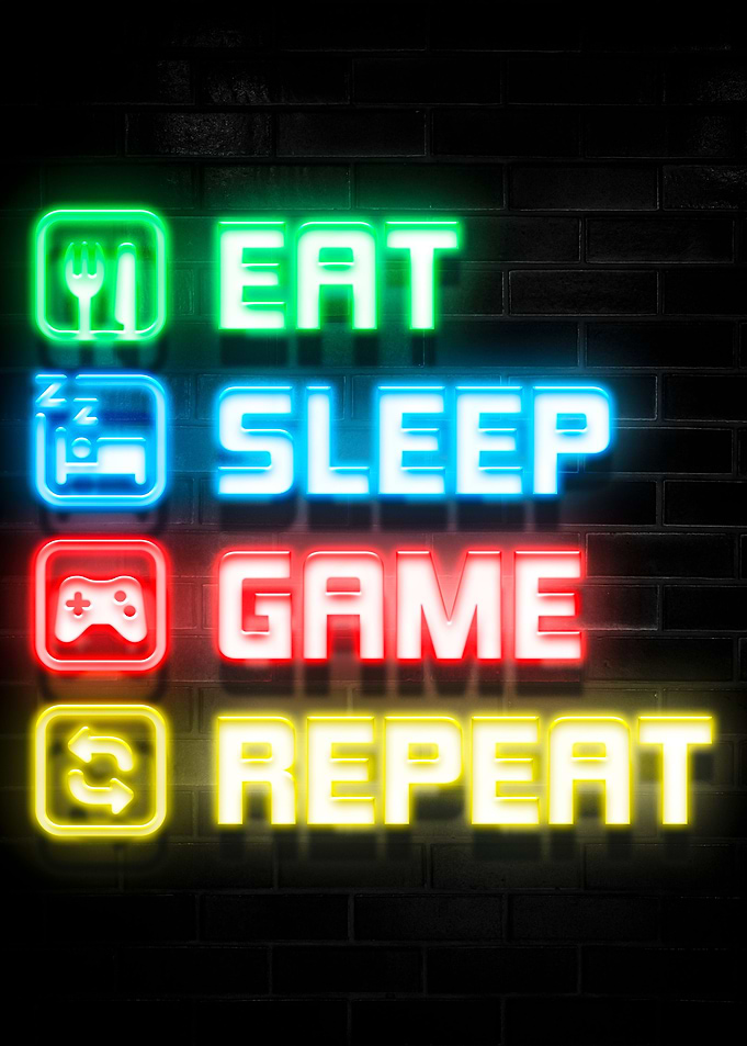 Eat Sleep Game Repeat