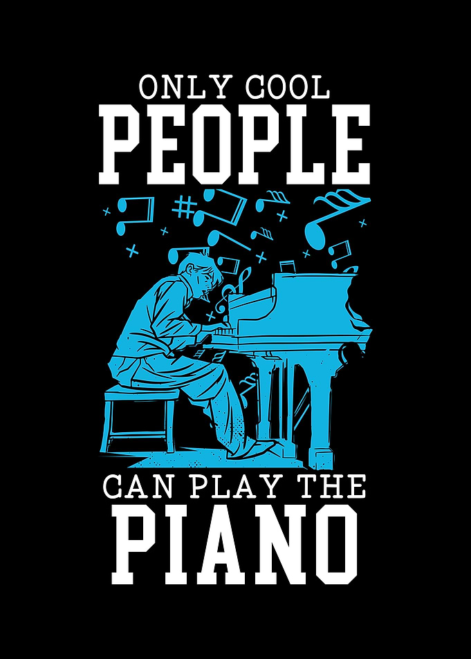 Cool People Can Play Piano